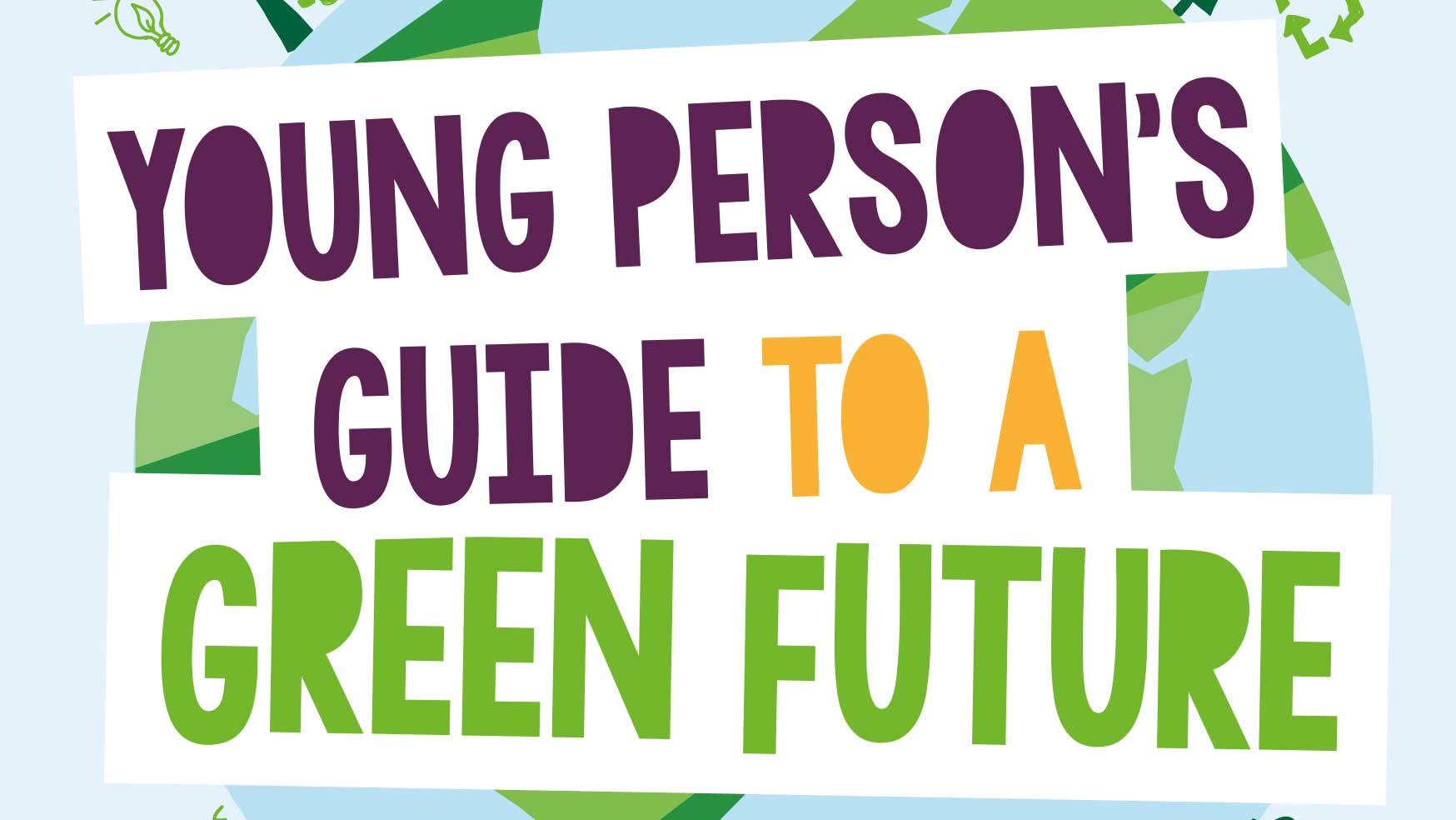 Young Person's Guide to a Green Future